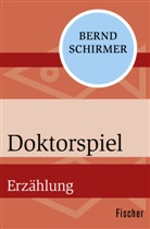 Bernd Schirmer - Doktorspiel