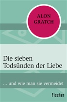 Alon Gratch - Die sieben Todsünden der Liebe