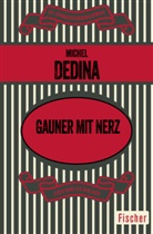 Michel Dedina - Gauner mit Nerz