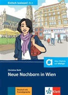 Christine Rettl - Neue Nachbarn in Wien : Zusammenleben, Freunde und Nachbarn : Deutsch als Fremd-und Zweitsprache A1.1