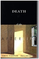 Samuel Scheffler, Niko Kolodny - Death and the Afterlife