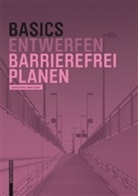 Isabell Skiba, Isabella Skiba, Rahel Züger - Basics Barrierefrei Planen