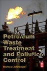 Shahryar Jafarinejad, Jafarinejad Shahryar - Petroleum Waste Treatment and Pollution Control