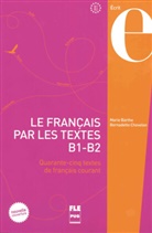 Mari Barthe, Marie Barthe, Bernadette Chovelon - Le Français par les textes B1-B2