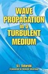 V. I. Tatarski, V.I. Tatarski, V. I. Tatarskii - Wave Propagation in a Turbulent Medium