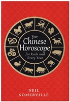 Neil Somerville - Your Chinese Horoscope for Each and Every Year