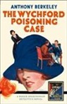 Anthony Berkeley - The Wychford Poisoning Case