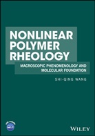 Shi-Qing Wang, Wang Shi-Qing - Nonlinear Polymer Rheology