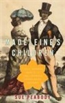Sue Peabody, Sue (Professor of History Peabody, Peabody Sue - Madeleine''s Children