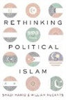 Shadi Hamid, Shadi (Fellow Hamid, Shadi Hamid, Shadi (Fellow Hamid, Hamid Shadi, William McCants - Rethinking Political Islam
