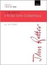 John Rutter - I Wish You Christmas