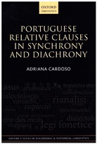 Adriana Cardoso, Adriana (Researcher Cardoso - Portuguese Relative Clauses in Synchrony and Diachrony