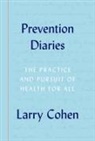 Larry Cohen, Larry (Founder and Executive Director Cohen - Prevention Diaries