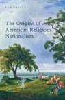 Sam Haselby, Sam (Visiting Assistant Professor of Amer Haselby - Origins of American Religious Nationalism