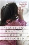 Susan B Ridgely, Susan B. Ridgely, Susan B. (Assistant Professor of Religiou Ridgely, Susan B. (Assistant Professor of Religious Studies Ridgely, Ridgely Susan B. - Practicing What the Doctor Preached