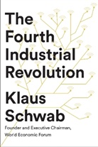 Klaus Schwab, Schwab Klaus - The Fourth Industrial Revolution