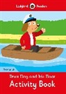Colee Degnan-Veness, Coleen Degnan-Veness, Pippa Mayfield - Dom Dog and his Boat Activity Book- Ladybird Readers Starter Level A