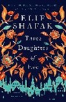 Elif Shafak - Three Daughters of Eve