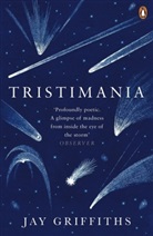 Jay Griffiths - Tristimania
