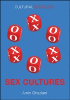 Ghaziani, Amin Ghaziani, Ghaziani Amin - Sex Cultures