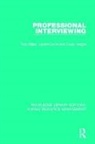 Valerie Crute, Valerie (University of Bath Crute, Crute Valerie, Owen Hargie, Owen (University of Ulster) Hargie, Rob Millar... - Professional Interviewing