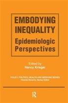 Nancy Krieger - Embodying Inequality