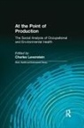 Charles Levenstein, Robert Forrant, Charles Levenstein, John Wooding - At the Point of Production