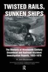 John Brockman, John R. Brockman - Twisted Rails, Sunken Ships