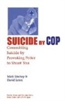 David Lester, PhD. Lester, David Lester PhD., Mark Lindsay, Mark Lester Lindsay, Lindsay Mark - Suicide By Cop