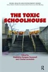 Charles Levenstein, Levenstein Charles, Madeleine Kangsen Scammell, Madeleine Kangsen Levenstein Scammell, Scammell Madeleine Kangsen - Toxic Schoolhouse