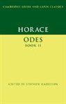 Horace, Stephen Horace, Stephen Harrison, Stephen John Harrison - Horace: Odes Book II