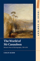 Colin Kidd, Colin (University of St Andrews Kidd - World of Mr Casaubon
