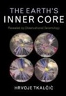 Tkal&amp;, Hrvoje Tkal&amp;269;ic, Hrvoje Tkal?i?, Hrvoje Tkal¿i¿, Hrvoje Tkalcic, Hrvoje (Australian National University Tkalcic... - Earth''s Inner Core