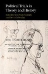 Jens Meierhenrich, Jens (London School of Economics and Meierhenrich, Jens Pendas Meierhenrich, Jens Meierhenrich, Jens (London School of Economics and Political Science) Meierhenrich, Meierhenrich Jens... - Political Trials in Theory and History