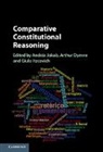 Andras Dyevre Jakab, Arthur Dyevre, Dyevre Arthur, Giulio Itzcovich, Giulo Itzcovich, Andras Jakab... - Comparative Constitutional Reasoning