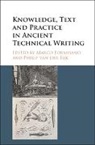 Marco Formisano, Marco (Universiteit Gent Formisano, Marco Eijk Formisano, Philip van der Eijk, Philip van der (Humboldt-Universitat zu Berlin) Eijk, Eijk Philip van der... - Knowledge, Text and Practice in Ancient Technical Writing