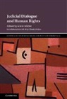 EDITED BY SOPHIA M, Amrei Muller, Amrei Müller, Hege Elizabeth Kjos, Amrei Muller, Amrei Müller - Judicial Dialogue and Human Rights