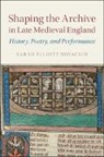 Sarah Novacich, Sarah Elliott Novacich, Sarah Elliott (Rutgers University Novacich - Shaping the Archive in Late Medieval England