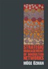 M¿ge ¿Man, Meuge Eozman, Muge Oezman, Muge Ozman, Müge Özman - Strategic Management of Innovation Networks