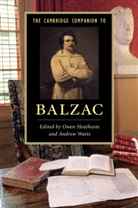 Owen Heathcote, Owen (University of Bradford) Watts Heathcote, Owen Watts Heathcote, Andrew Watts, Owen Heathcote, Owen (University of Bradford) Heathcote... - Cambridge Companion to Balzac