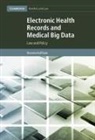 Sharona Hoffman - Electronic Health Records and Medical Big Data
