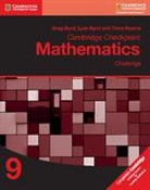 Greg Byrd, Greg Byrd Byrd, Lynn Byrd, Byrd Greg, Byrd Lynn, Chris Pearce... - Cambridge Checkpoint Mathematics Challenge Workbook 9
