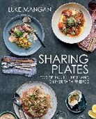 Luke Mangan, Mangan Luke - Recipes for the Shared Table