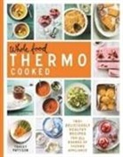 Tracey Pattison - Whole Food thermo Cooked