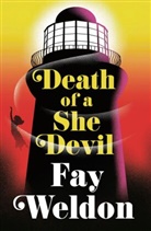 Fay Weldon, Weldon Fay - Death of a She Devil