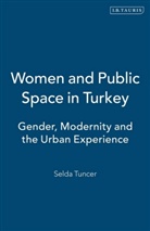 Selda Tuncer - Women and Public Space in Turkey