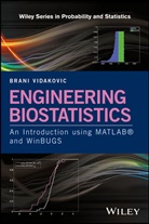 B Vidakovic, Brani Vidakovic - Engineering Biostatistics - An Introduction Using Matlab and Winbugs