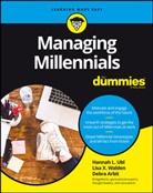 Debra Arbit, Consumer Dummies, H Ubl, Hannah Ubl, Hannah L Ubl, Hannah L. Ubl... - Managing Millennials for Dummies
