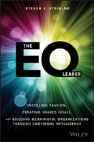 Steven J Stein, Steven J. Stein, Stein Steven J. - The EQ Leader: Instilling Passion, Creating Shared Goals, and