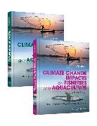 Monica Perez-Raminez, Monica Perez-Ramirez, B Phillips, Bruce Phillips, Bruce F. Phillips, Bruce F. Perez-Ramirez Phillips... - Climate Change Impacts on Fisheries and Aquaculture, 2 Volumes